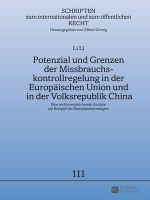 cover image of Potenzial und Grenzen der Missbrauchskontrollregelung in der Europäischen Union und in der Volksrepublik China